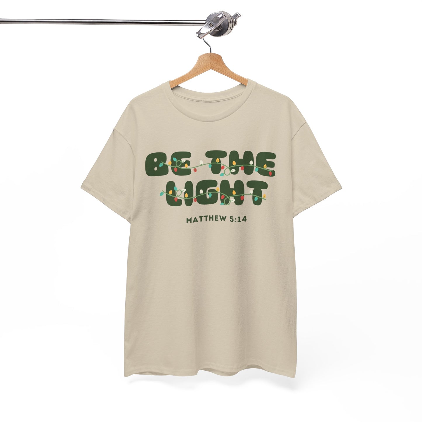 BE THE LIGHT (TEE)