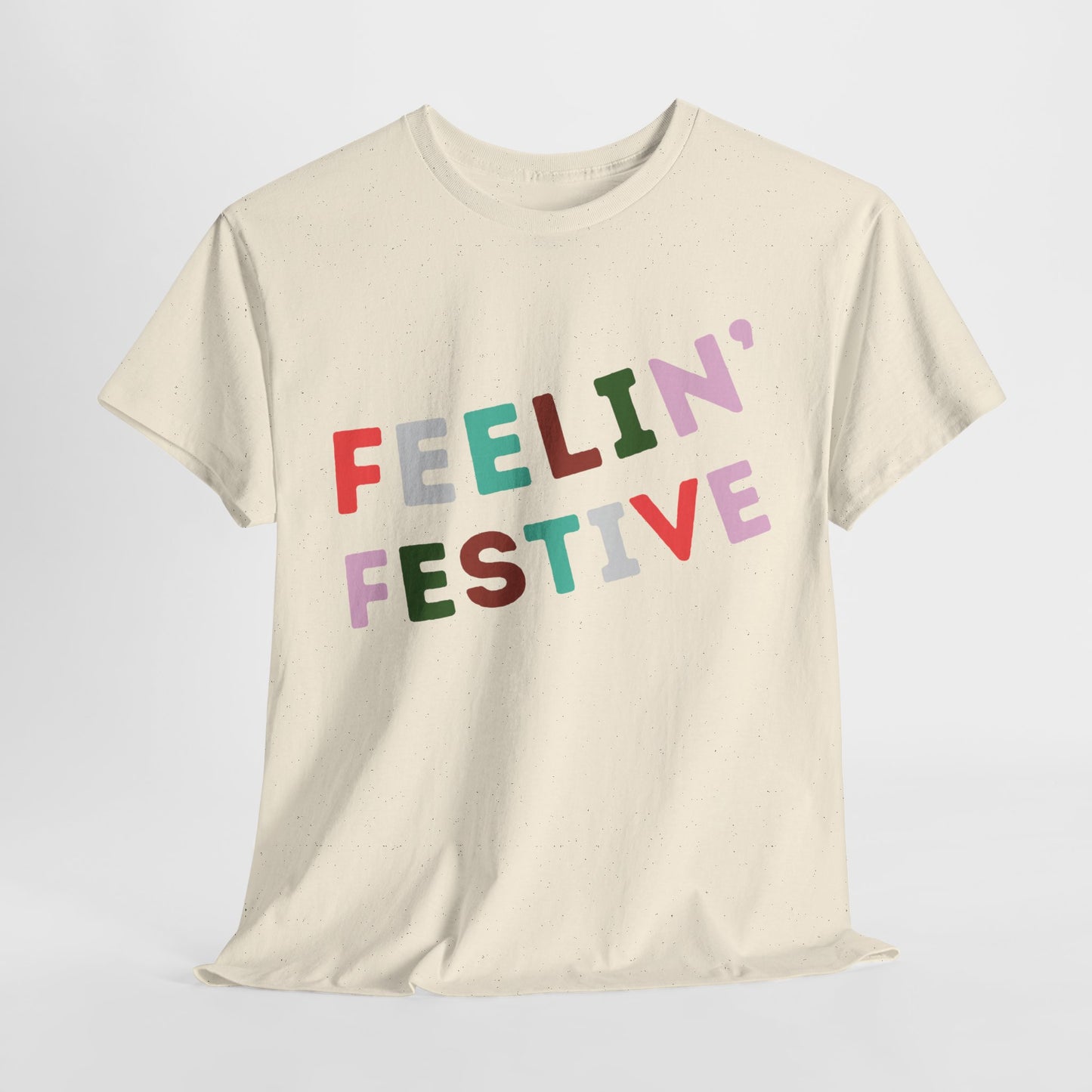 FEELIN' FESTIVE (TEE)